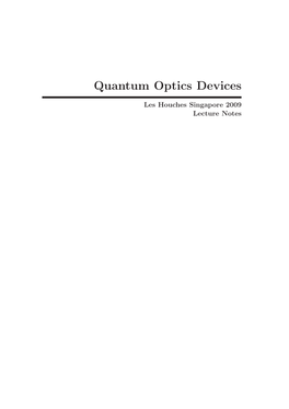 Quantum Optics Devices