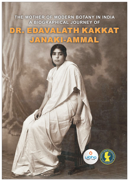 Dr. Edavalath Kakkat Janaki-Ammal Dr. Edavalath Kakkat Janaki-Ammal Dr. Edavalath Kakkat Janaki-Ammal Dr. Edavalath Kakkat Janak