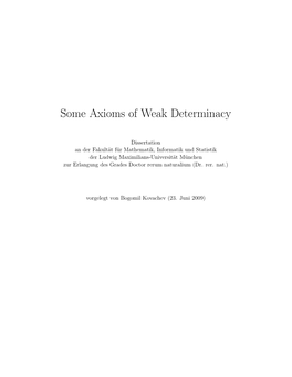 Some Axioms of Weak Determinacy