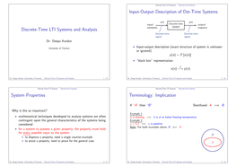 Discrete-Time LTI Systems and Analysis Excitation Response Discrete-Time Discrete-Time Signal Signal Dr