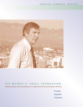 THE MORRIS K. UDALL FOUNDATION Scholarship and Excellence in National Environmental Policy