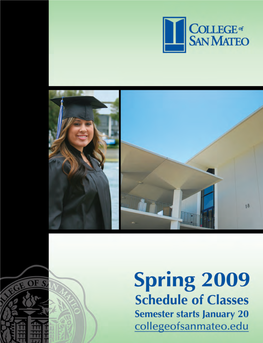 Spring 2009 Semester at College of San Mateo, One of the Most Highly-Respected Community Colleges in the State