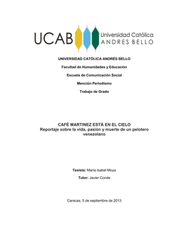 CAFÉ MARTINEZ ESTÁ EN EL CIELO Reportaje Sobre La Vida, Pasión Y Muerte De Un Pelotero Venezolano