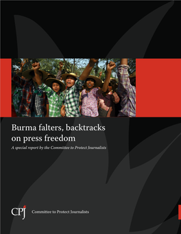 Burma Falters, Backtracks on Press Freedom a Special Report by the Committee to Protect Journalists