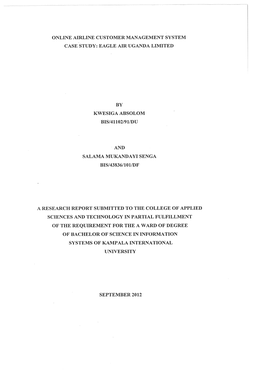 Online Airline Customer Management System Case Study: Eagle Air Uganda Limited by Kwesiga Absolom Bis/41102/91Ldu and Salama