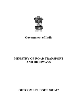 Government of India MINISTRY of ROAD TRANSPORT and HIGHWAYS OUTCOME BUDGET 2011-12