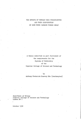 THE Etoi,'ECTS of CERTAIN WOOD PRESERVATIVES and THEIR DISTRIBUTION on SOME FUNGI CAUSING TIMBER DECAY