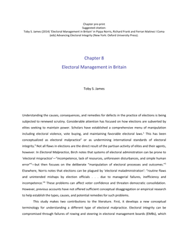 Electoral Management in Britain’ in Pippa Norris, Richard Frank and Ferran Matinez I Coma (Eds) Advancing Electoral Integrity (New York: Oxford University Press)