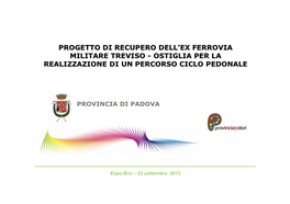 Progetto Di Recupero Dell'ex Ferrovia Militare Treviso