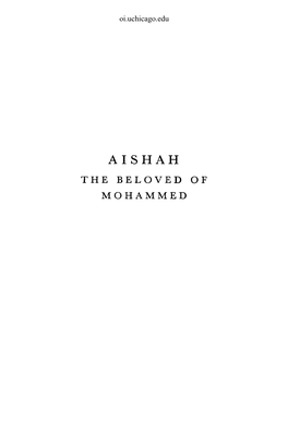 AISHAH the BELOVED of MOHAMMED Oi.Uchicago.Edu