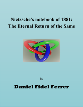 Nietzsche's Notebook of 1881: the Eternal Return of the Same Daniel
