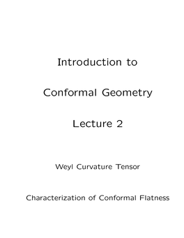 Introduction to Conformal Geometry Lecture 2