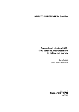 Rapporti ISTISAN 07/52 Istituto Superiore Di Sanità Cronache Di Bioetica 2007: Fatti, Persone, Interpretazioni in Italia E Nel Mondo