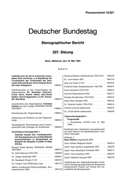 Konrad Weiß (Berlin) BÜNDNIS 90/DIE Zusfr Hans Büttner (Ingolstadt) SPD 19627 B GRÜNEN � 19607 a Zusfr Hans-Eberhard Urbaniak SPD 19627 C Dr