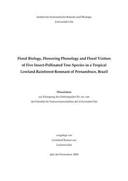 Floral Biology, Flowering Phenology and Floral Visitors of Five Insect-Pollinated Tree Species in a Tropical Lowland Rainforest Remnant of Pernambuco, Brazil