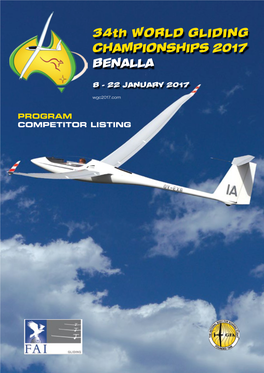 WGC2017 Benalla Program Is Part of Gliding Australia, the Magazine of Design & Publishing Services the Gliding Federation of Australia Inc