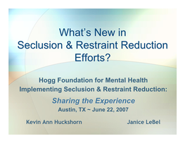 What's New in Seclusion & Restraint Reduction Efforts?