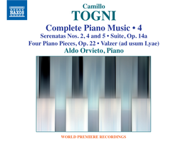 Camillo TOGNI Complete Piano Music • 4 Serenatas Nos