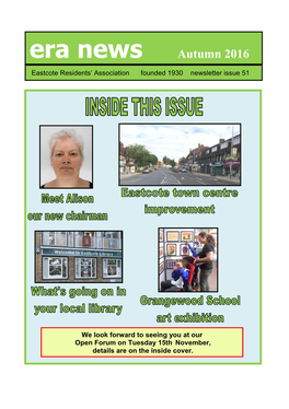 Era News Autumn 2016 Eastcote Residents’ Association Founded 1930 Newsletter Issue 51