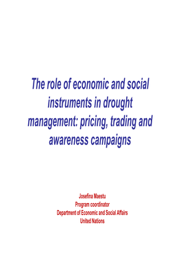 The Role of Economic and Social Instruments in Drought Management: Pricing, Trading and Awareness Campaigns