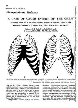 A CASE of CRUSH INJURY of the CHEST a Saturday Forum Held at the Western Infirmary, Glasgow, on Saturday, October 22, 1960 Chairman: Professor E