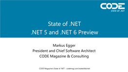 State of .NET .NET 5 and .NET 6 Preview