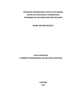 Pontifícia Universidade Católica Do Paraná Escola De Educação E Humanidades Programa De Pós-Graduação Em Teologia