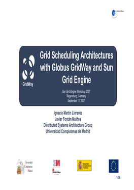 Grid Scheduling Architectures with Globus Gridway and Sun Grid Engine