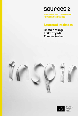 Sources of Inspiration Cristian Mungiu Ildikó Enyedi Thomas Arslan