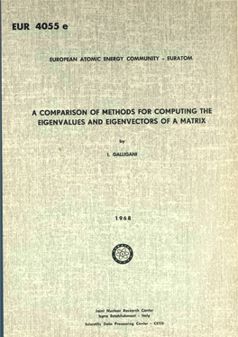 A COMPARISON of METHODS for COMPUTING the EIGENVALUES and EIGENVECTORS of a MATRIX by I
