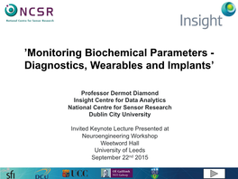 Monitoring Biochemical Parameters - Diagnostics, Wearables and Implants’