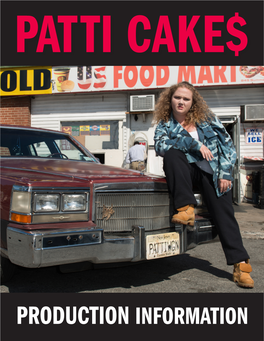 Production Information Patti Cake$