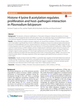 Histone 4 Lysine 8 Acetylation Regulates Proliferation and Host–Pathogen Interaction in Plasmodium Falciparum Archana P