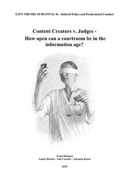 Content Creators V. Judges - How Open Can a Courtroom Be in the Information Age?