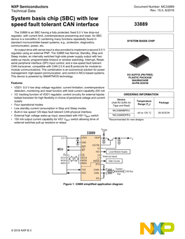 System Basis Chip (SBC) with Low Speed Fault Tolerant CAN Interface 33889