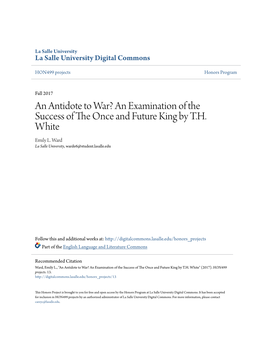 An Antidote to War? an Examination of the Success of the Once and Future King by T.H. White Emily L