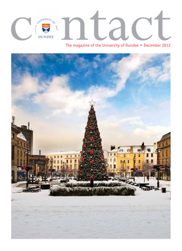 The Magazine of the University of Dundee • December 2012