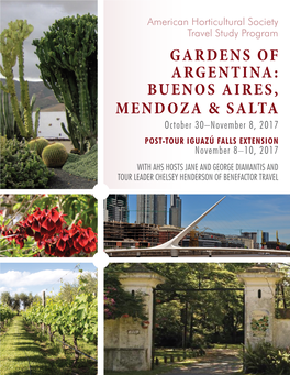 Gardens of Argentina: Buenos Aires, Mendoza & Salta