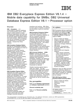 IBM DB2 Everyplace Express Edition V8.1.4 — Mobile Data Capability for Smbs; DB2 Universal Database Express Edition V8.1 — Processor Option