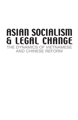 Asian Socialism and Legal Change: the Dynamics of Vietnamese and Chinese Reform