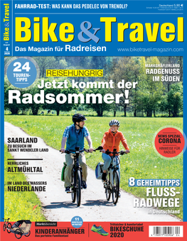 RADWEGE in Deutschland 11 HERSTELLER Marktübersicht IM PORTRÄT Trittsicher & Komfortabel KINDERANHÄNGER BIKESCHUHE Das Perfekte Familientaxi 2020 REISE | Saarland