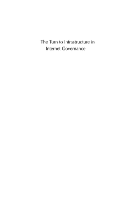 The Turn to Infrastructure in Internet Governance