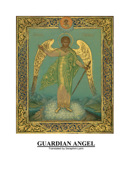 GUARDIAN ANGEL Translated by Seraphim Larin