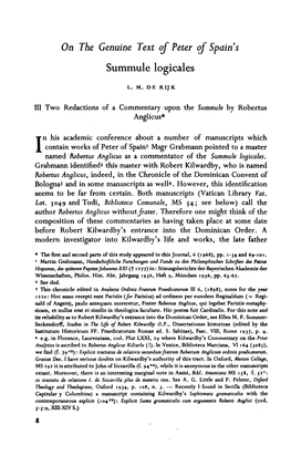 8 on the Genuine Text of Peter of Spain's Summule Logicales L. M. DE RIJK III Two Redactions of a Commentary Upon the Summule By