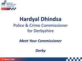 Hardyal Dhindsa Police & Crime Commissioner for Derbyshire