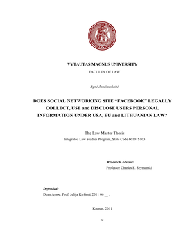 DOES SOCIAL NETWORKING SITE “FACEBOOK” LEGALLY COLLECT, USE and DISCLOSE USERS PERSONAL INFORMATION UNDER USA, EU and LITHUANIAN LAW?