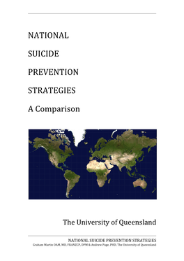 NATIONAL SUICIDE PREVENTION STRATEGIES Graham Martin OAM, MD, FRANZCP, DPM & Andrew Page, PHD, the University of Queensland
