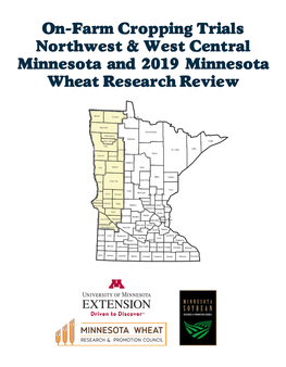 On-Farm Cropping Trials Northwest & West Central Minnesota and 2019