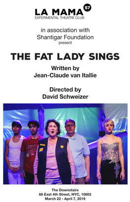 The Fat Lady Sings Written by Jean-Claude Van Itallie