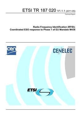 TR 187 020 V1.1.1 (2011-05) Technical Report